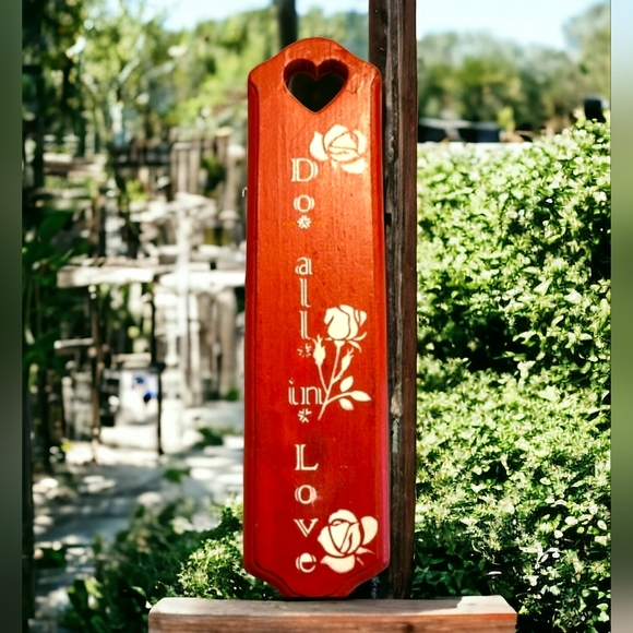 Hand painted Do All In Love with roses Heart cut out on the top - Picture 2 of 3